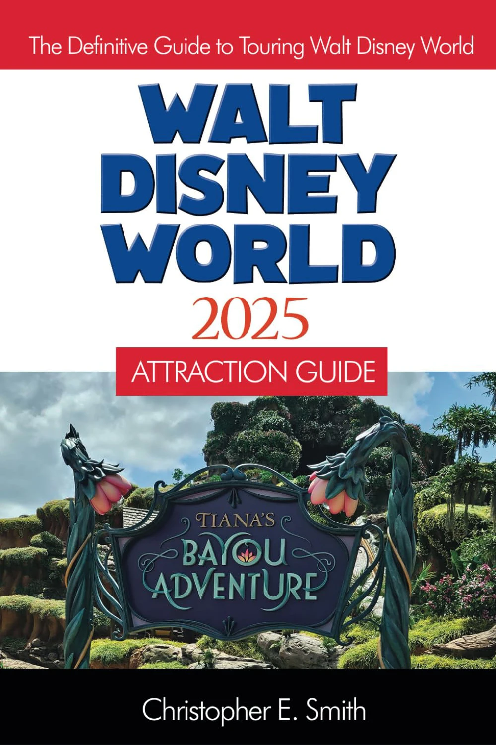 Walt Disney World Attraction Guide 2025
