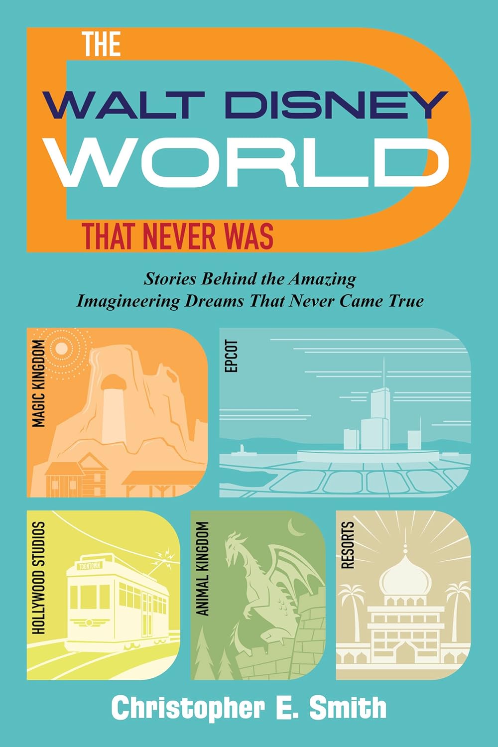The Walt Disney World That Never Was